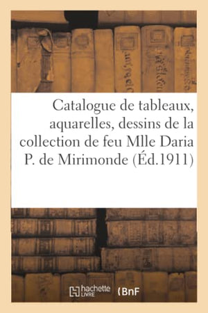 Catalogue de tableaux, aquarelles, dessins, gravures, objets d'art et d'ameublement