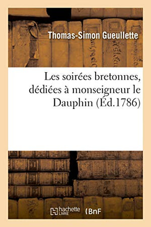 Les Soires Bretonnes, Ddies  Monseigneur Le Dauphin