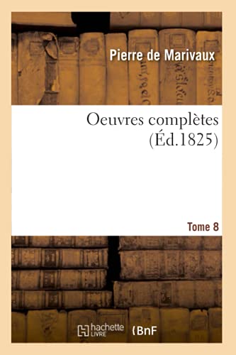 Oeuvres Completes. Tome 8