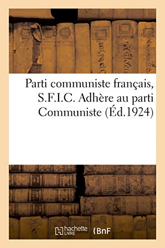 Parti Communiste Franais, S.F.I.C.