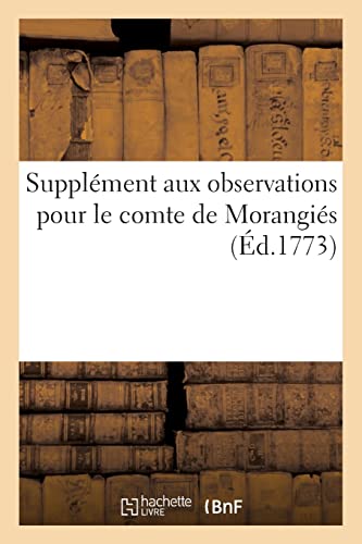 Supplment aux observations pour le comte de Morangis