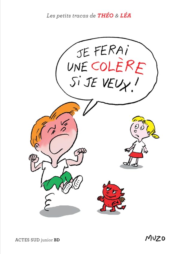 Je ferai une colere si je veux!