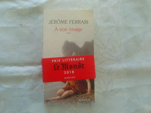 A son image    (Prix litteraire du Monde 2018)