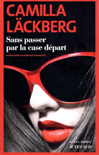 Sans passer par la case depart