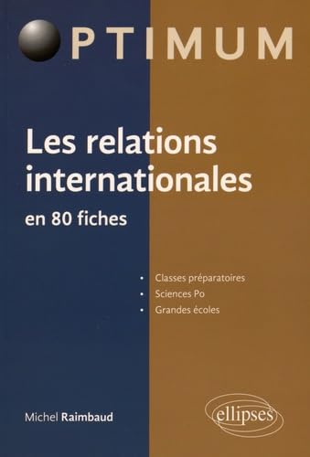 Les relations internationales en 80 fiches