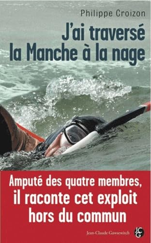 J Ai Traverse la Manche a la Nage