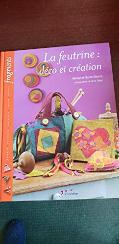 La feutrine: Déco et création