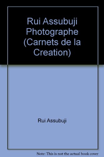 RUI ASSUBUJI photographe (carnets de la création)