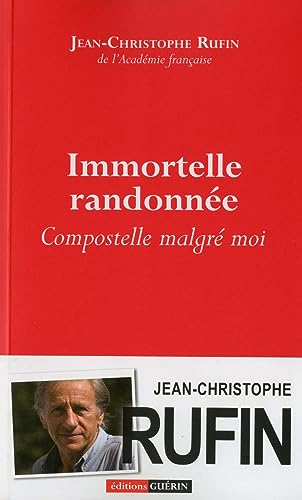 Immortelle randonnee  Compostelle malgre moi