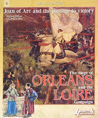 Siege Of Orleans And The Loire Campaign 1428-1429