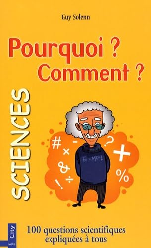 Pourquoi ? Comment ? Sciences
