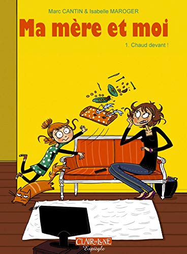 Ma mère et moi T01 - Chaud devant !