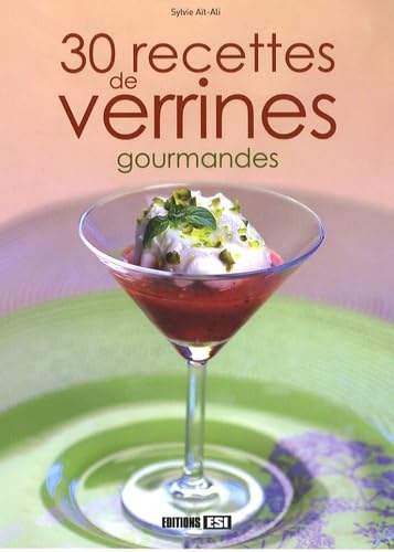 30 Recettes de verrines gourmandes