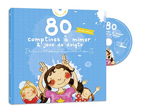 80 COMPTINES A MIMER ET JEUX DE DOIGTS