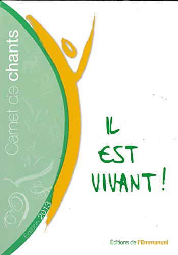 Carnet de chants Il est vivant ! - 2013 (petit format)