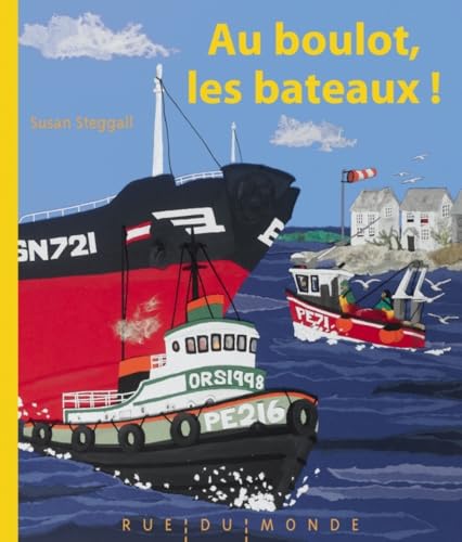 AU BOULOT, LES BATEAUX !