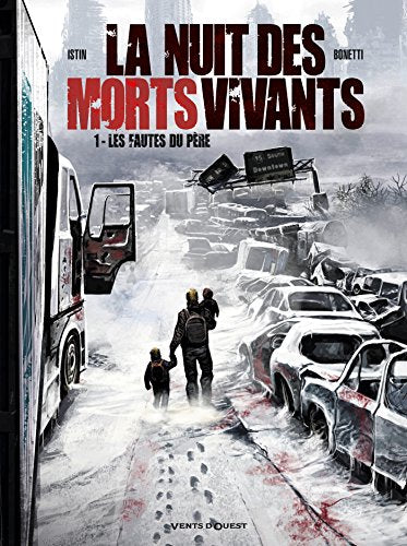 La Nuit des morts-vivants - Tome 01: Les Fautes du père