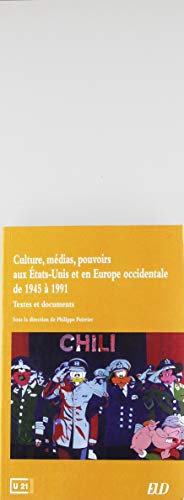 Culture, médias, pouvoirs aux Etats-Unis et en Europe occidentale de 1945 à 199: TEXTES ET DOCUMENTS