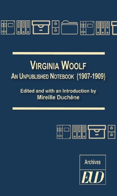Virginia woolf: AN UNPUBLISHED NOTEBOOK (1907-1909)