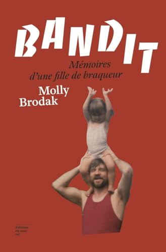 Bandit: Mémoires d'une fille de braqueur