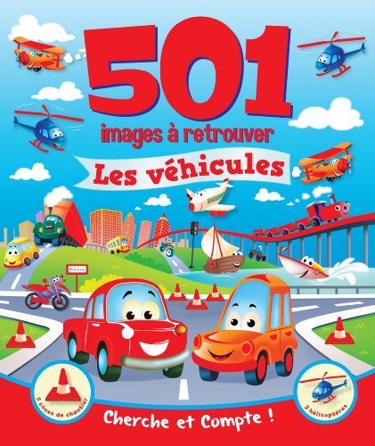 501 IMAGES A RETROUVER - LES VEHICULES (COLL. CHERCHE ET TROUVE)