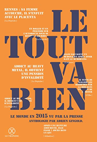 Le Tout va bien 2015: Le monde en 2015 vu à travers des titres de presse