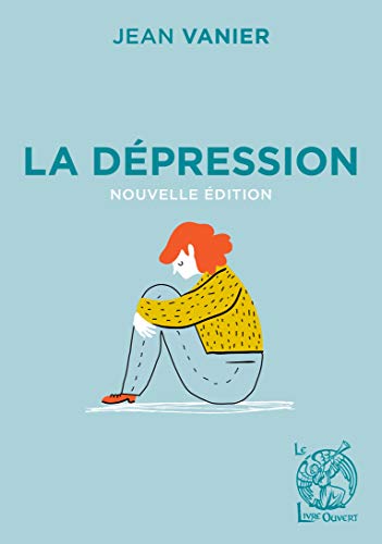 La dépression: Nouvelle Édition