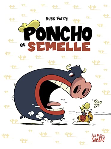 PONCHO ET SEMELLE (INTEGRALE): Tomes 1, 2, 3