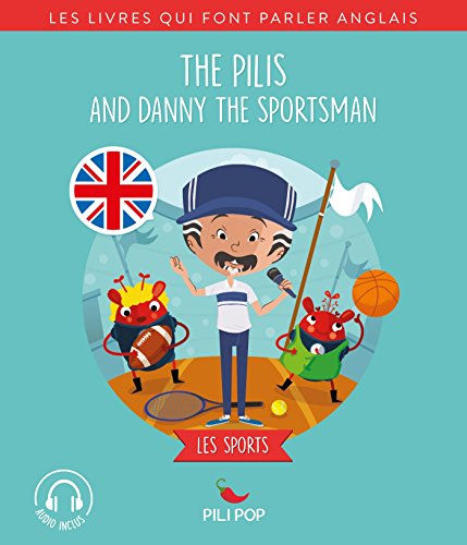 The Pilis and Danny the Sportsman: Les sports