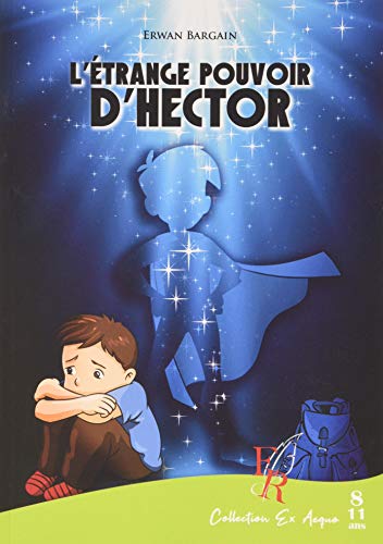 L'étrange pouvoir d'Hector