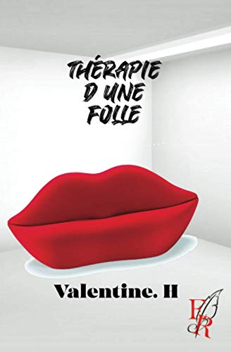 Thérapie d'une folle
