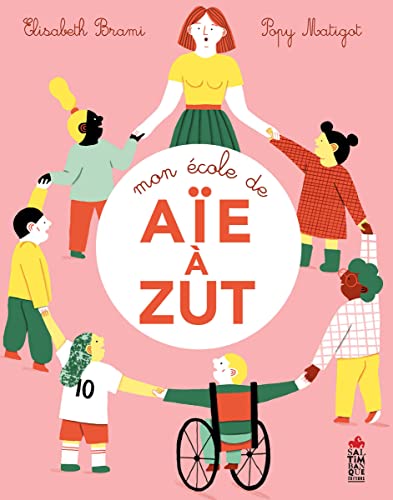 Mon école de aïe à zut: Venez tous à l'école qui rigole