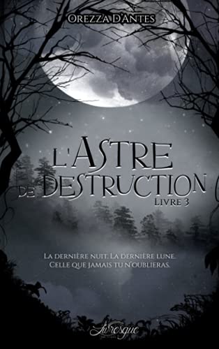 L'Astre de Destruction, livre 3