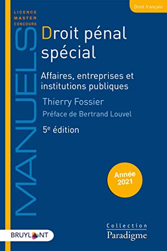 Droit pénal spécial: Affaires, entreprises et institutions publiques