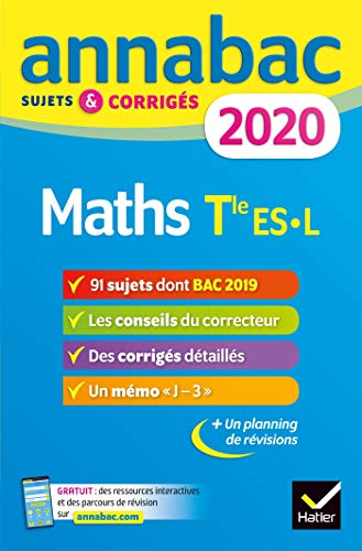 Annales Annabac 2020 Maths Tle ES, L: sujets et corrigés du bac Terminale ES (spécifique & spécialité), L (spécialité)