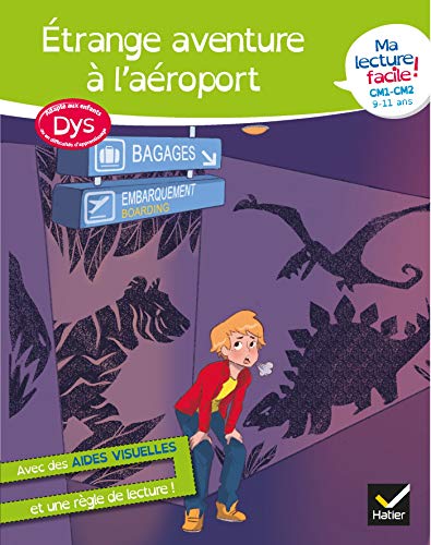 Ma lecture facile DYS CM1-CM2 : Étrange aventure à l'aéroport