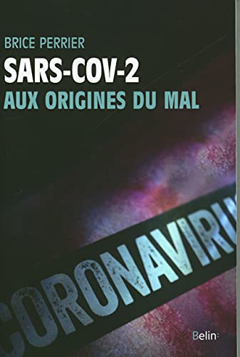 Sars-CoV-2, aux origines du mal