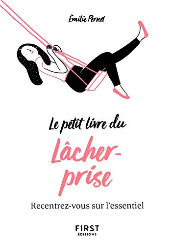 Le Petit livre du lâcher-prise