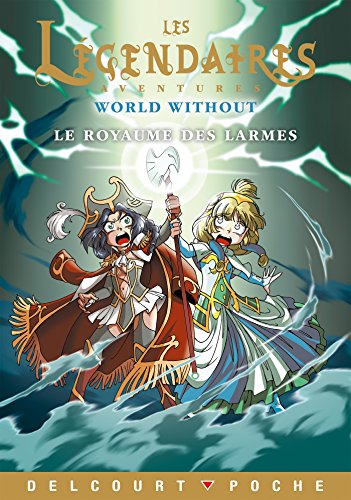 Les Légendaires - Roman - Le royaume des larmes