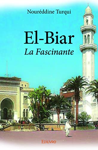 El-Biar: La Fascinante