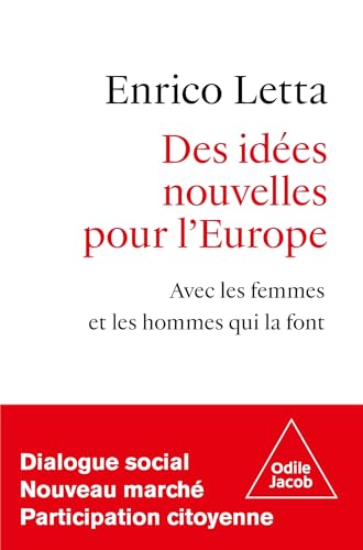 Des idées nouvelles pour l'Europe: Avec les femmes et les hommes qui la font