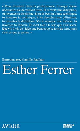 Esther Ferrer: Entretien avec Camille Paulhan