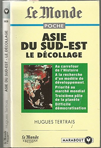 Asie Du Sud-Est. Le Decollage