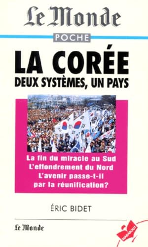 LA COREE.: Deux système, un pays