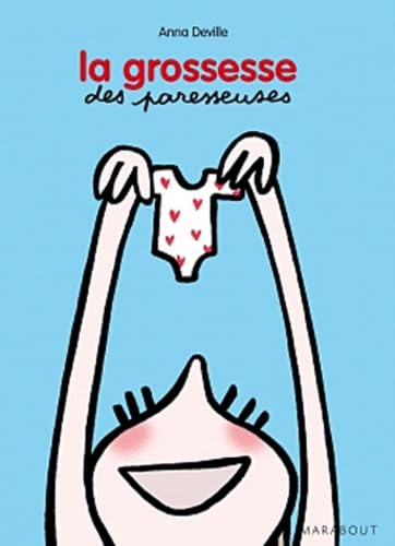 La grossesse des paresseuses (Enfant - Education)