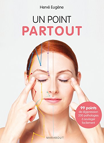Un point partout: 99 points de digipression facile pour aller bien au quotidien