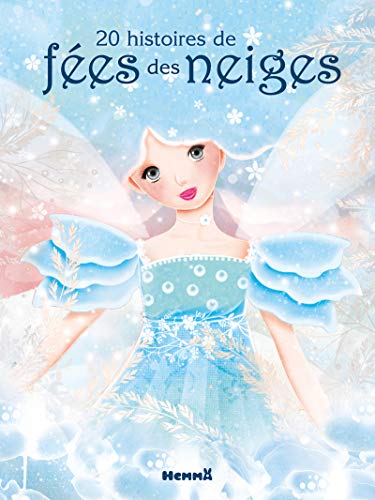 20 histoires de fées des neiges (Fée ailes rosées)