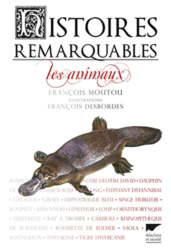 Histoires remarquables: Les Animaux