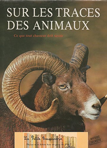 Sur les traces des animaux : ce que tout chasseur doit savoir