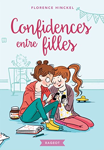 Confidences entre filles (Rageot Romans) (French Edition)